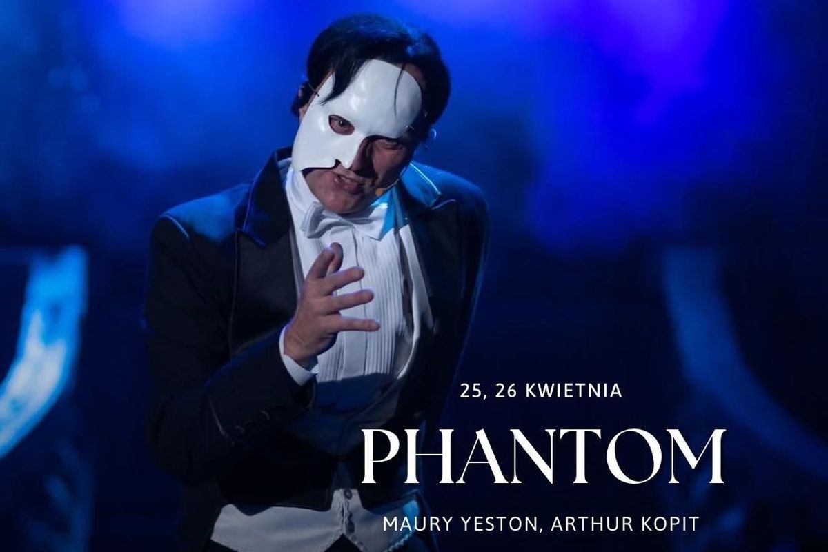 Phantom - Opera Lubelska - Lublin